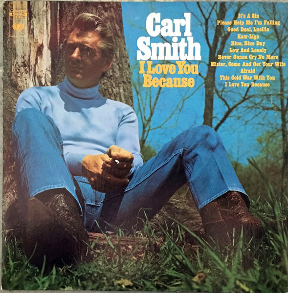Carl Smith (3) - I Love You Because (LP, Album)_3829040264
