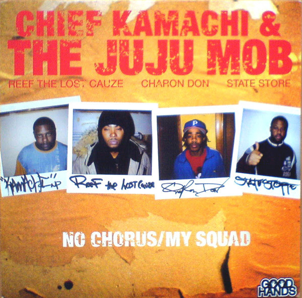 Chief Kamachi & The Juju Mob - No Chorus / My Squad (12")