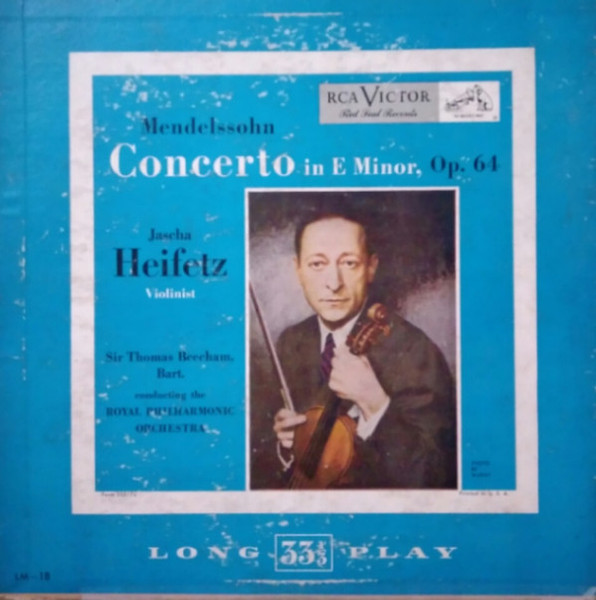 Mendelssohn* - Jascha Heifetz With Sir Thomas Beecham, Bart.* Conducting The Royal Philharmonic Orchestra - Concerto In E Minor, Op. 64 (10", Album, Mono)