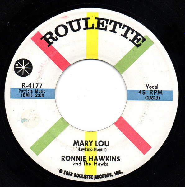 Ronnie Hawkins And The Hawks (2) - Mary Lou (7", Single)