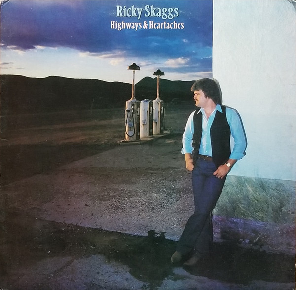 Ricky Skaggs - Highways & Heartaches (LP, Album, Ter)