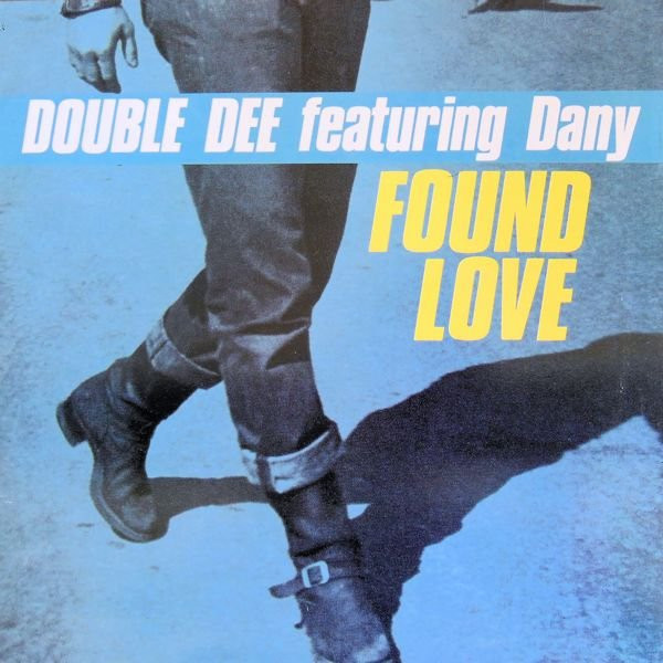 Double Dee Featuring Dany - Found Love (12")