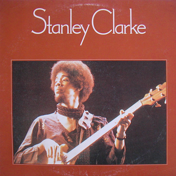 Stanley Clarke - Stanley Clarke (LP, Album)