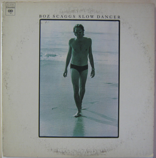Boz Scaggs - Slow Dancer (LP, Album, San)_3886951486