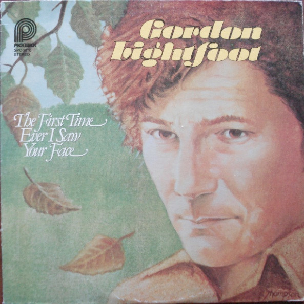 Gordon Lightfoot - The First Time Ever I Saw Your Face (LP, Comp)_3886619089