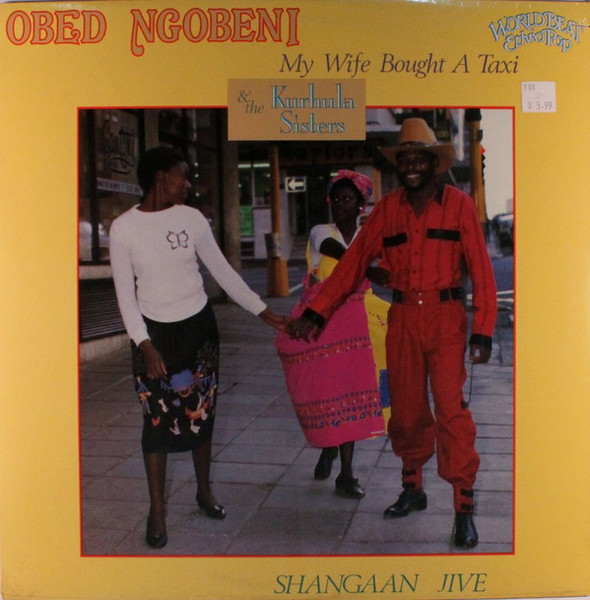 Obed Ngobeni & The Kurhula Sisters - My Wife Bought A Taxi (LP, Album)