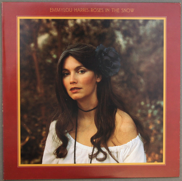 Emmylou Harris - Roses In The Snow (LP, Album, Win)_3891773935