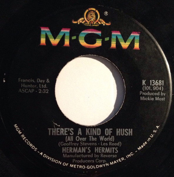 Herman's Hermits - There's A Kind Of Hush (All Over The World) / No Milk Today (7", Single)