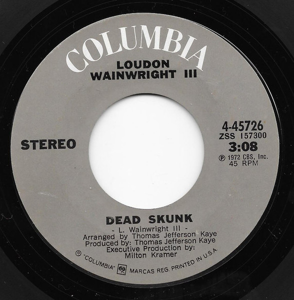 Loudon Wainwright III - Dead Skunk (7", Single, Styrene, Ter)
