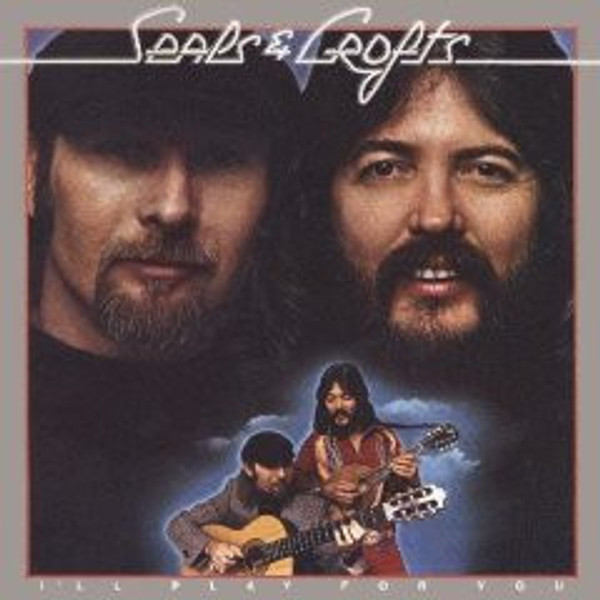 Seals & Crofts - I'll Play For You (LP, Album)