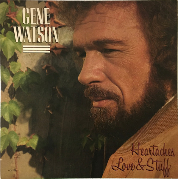 Gene Watson - Heartaches, Love & Stuff (LP, Album)