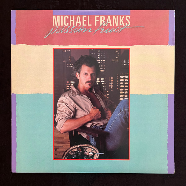 Michael Franks - Passionfruit (LP, Album, Win)