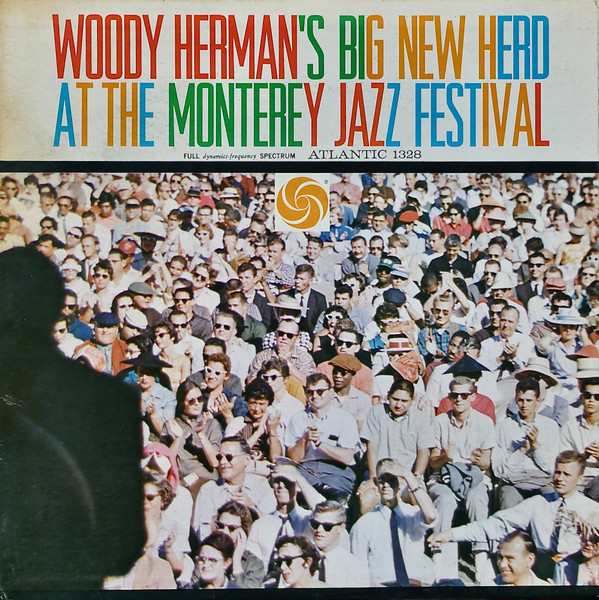 Woody Herman's Big New Herd - At The Monterey Jazz Festival (LP, Album, Mono)