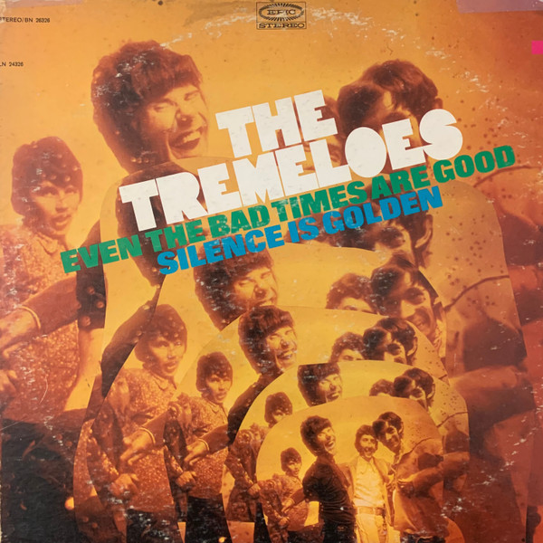 The Tremeloes - Even The Bad Times Are Good / Silence Is Golden (LP, Album, Pit)