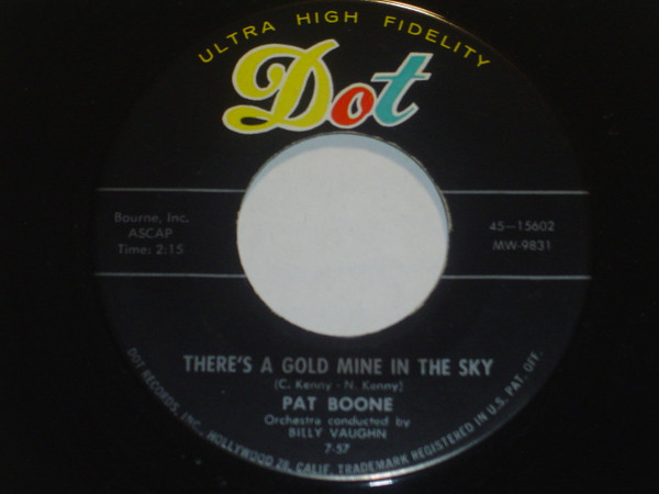 Pat Boone -  Remember You're Mine/There's A Gold Mine In The Sky (7", Ind)