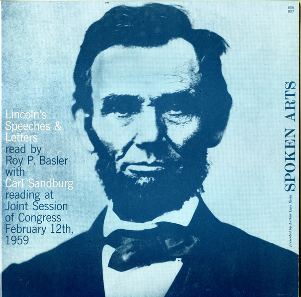 Lincoln* Read By Roy P. Basler With Carl Sandburg - Lincoln's Speeches And Letters Read By Roy P. Basler With Carl Sandburg Reading At Joint Session Of Congress February 12, 1959 (2xLP, Gat)