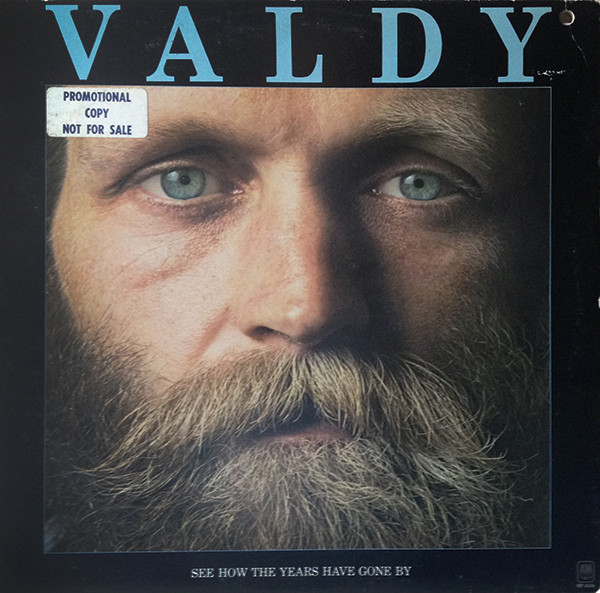Valdy - See How The Years Have Gone By (LP, Album, Promo)