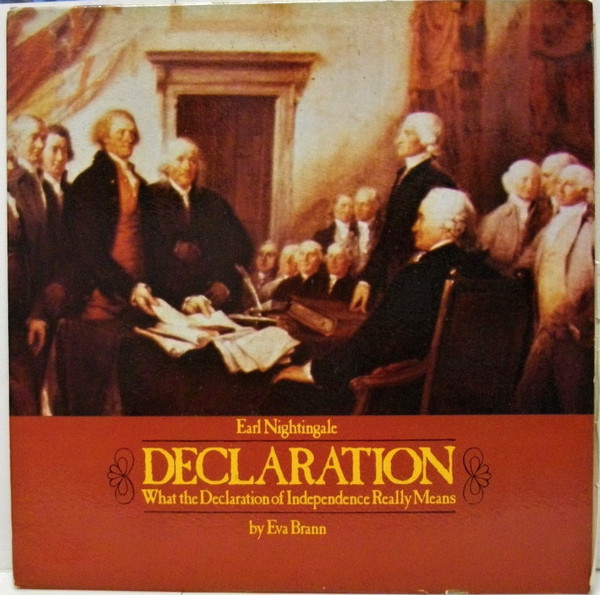 Earl Nightingale / Eva Brann - Declaration - What The Declaration Of Independence Really Means (LP, Mono)