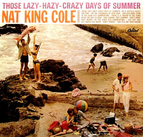 Nat King Cole - Those Lazy-Hazy-Crazy Days Of Summer (LP, Album, Mono)_3929028331