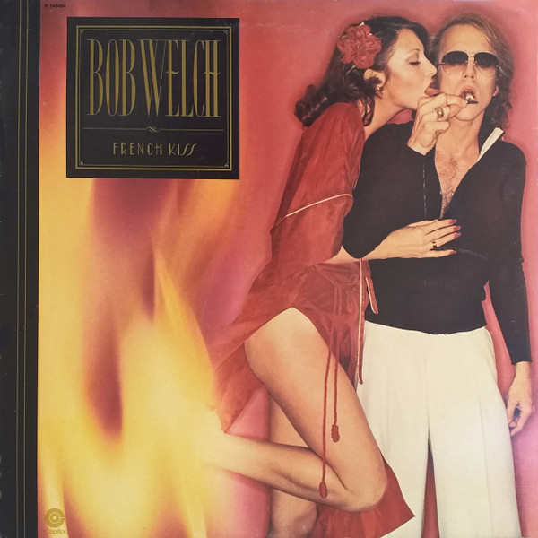 Bob Welch - French Kiss (LP, Album, Club)_3932457745