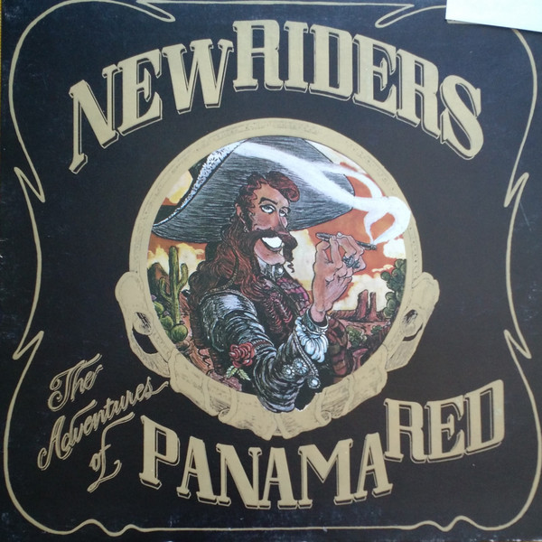 New Riders Of The Purple Sage - The Adventures Of Panama Red (LP, Album, Gat)