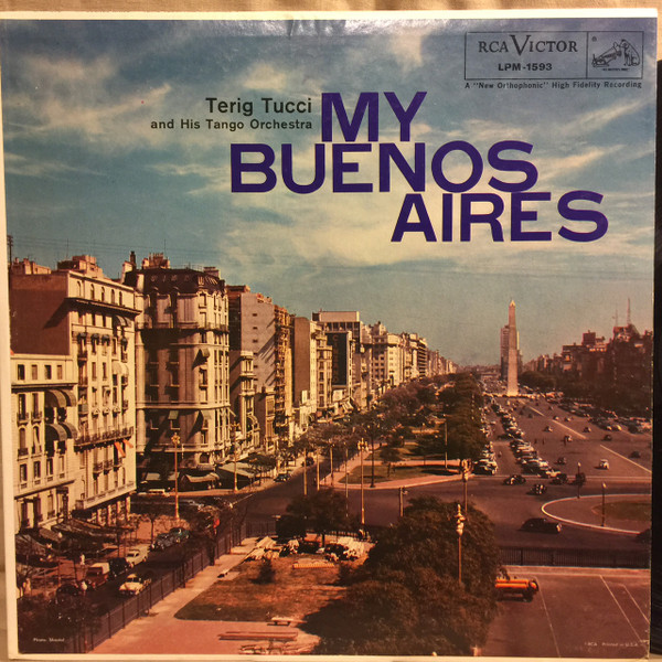Terig Tucci And His Tango Orchestra - My Buenos Aires (LP, Album, Mono)