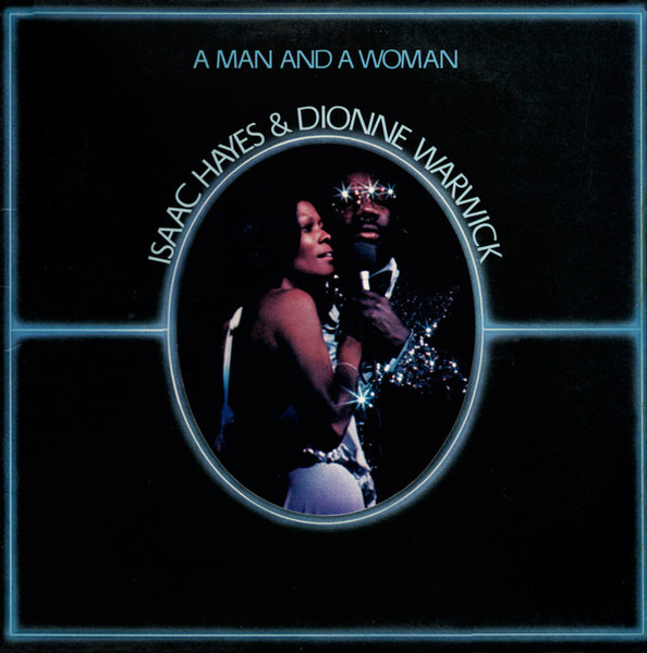 Isaac Hayes & Dionne Warwick - A Man And A Woman (2xLP, Album, Pit)