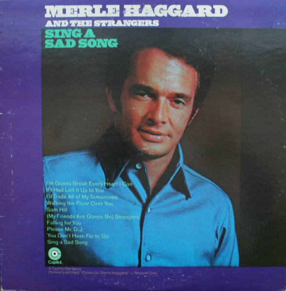 Merle Haggard And The Strangers (5) - Sing A Sad Song (LP, RE, Win)