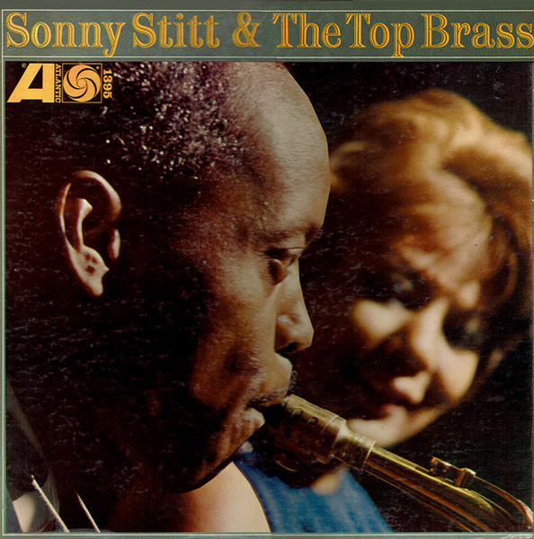 Sonny Stitt - Sonny Stitt & The Top Brass (LP, Album, Mono)