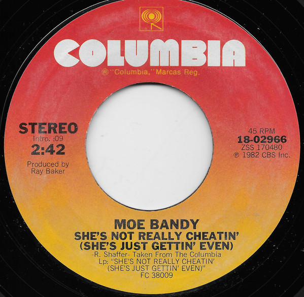 Moe Bandy - She's Not Really Cheating (She's Just Gettin' Even) (7", Styrene)