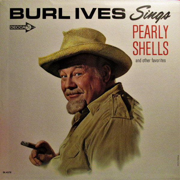 Burl Ives - Burl Ives Sings Pearly Shells And Other Favorites (LP, Album, Mono)