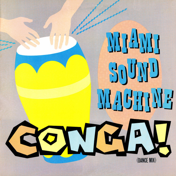 Miami Sound Machine - Conga! (Dance Mix) (12", Single)