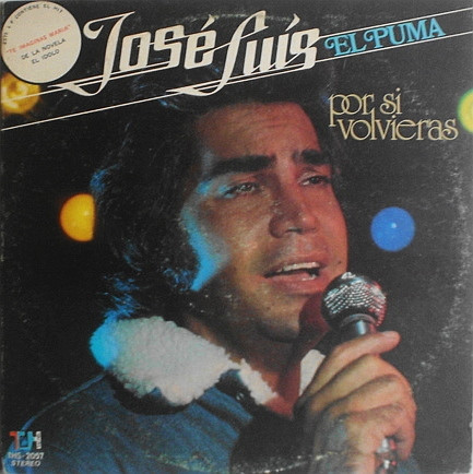José Luís El Puma* - Por Si Volvieras (LP, Album)