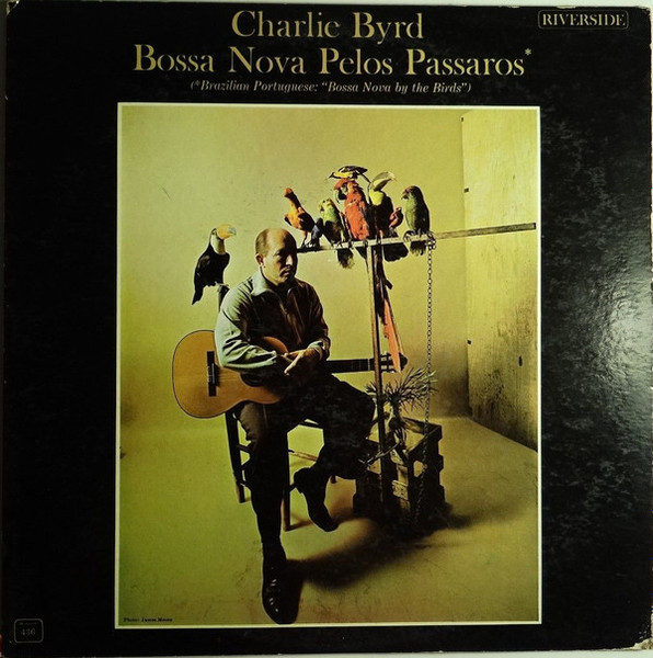 Charlie Byrd - Bossa Nova Pelos Passaros (LP, Album, Mono)