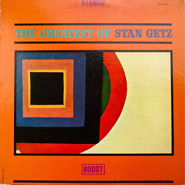 Stan Getz - The Greatest Of Stan Getz (LP, Comp)