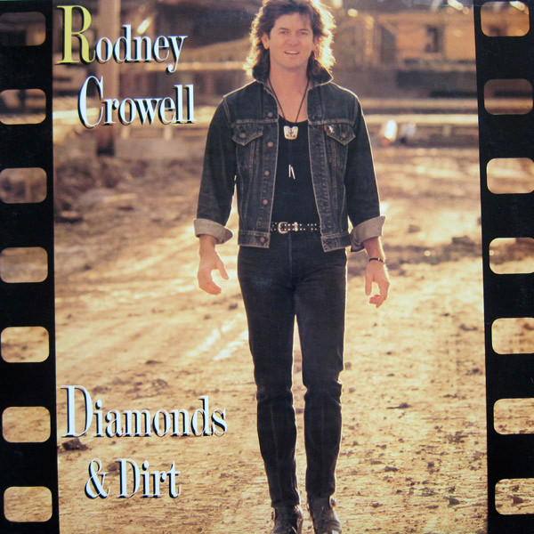 Rodney Crowell - Diamonds & Dirt (LP, Album, Car)