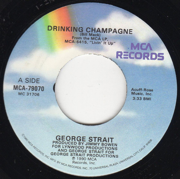 George Strait - Drinking Champagne (7", Single, Glo)