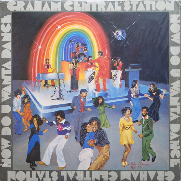 Graham Central Station - Now Do U Wanta Dance (LP, Album, Win)_3969434779