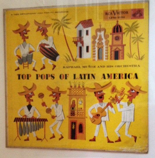Raphael Muñoz And His Orchestra* - Top Pops Of Latin America  (LP)