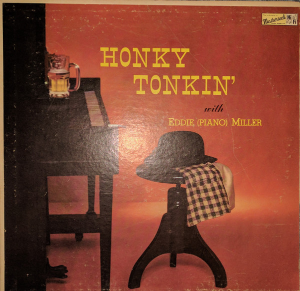 Eddie "Piano" Miller - Honky Tonkin' (LP, Mono)