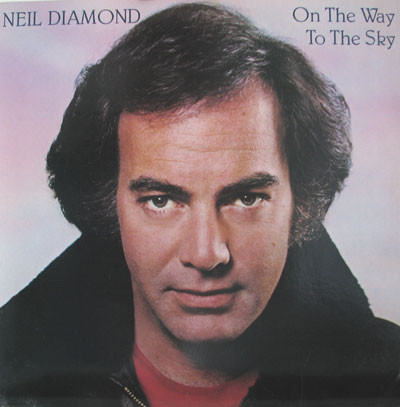Neil Diamond - On The Way To The Sky (LP, Album)_3975661846