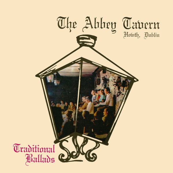 The Abbey Tavern* - The Abbey Tavern Howth, Dublin: Traditional Ballads (LP, Pri)