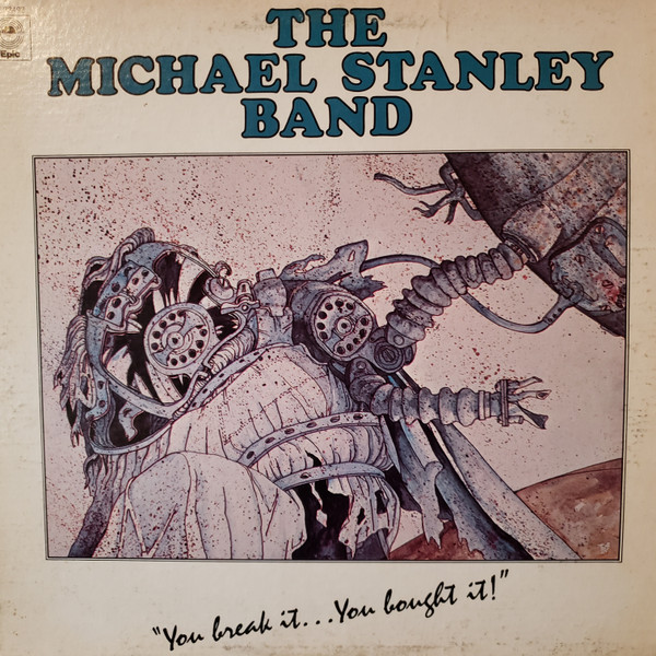 Michael Stanley Band - You Break It...You Bought It! (LP, Album, RE)