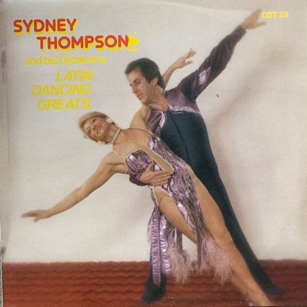 Sydney Thompson And His Orchestra - Latin Dancing Greats (LP, Album)