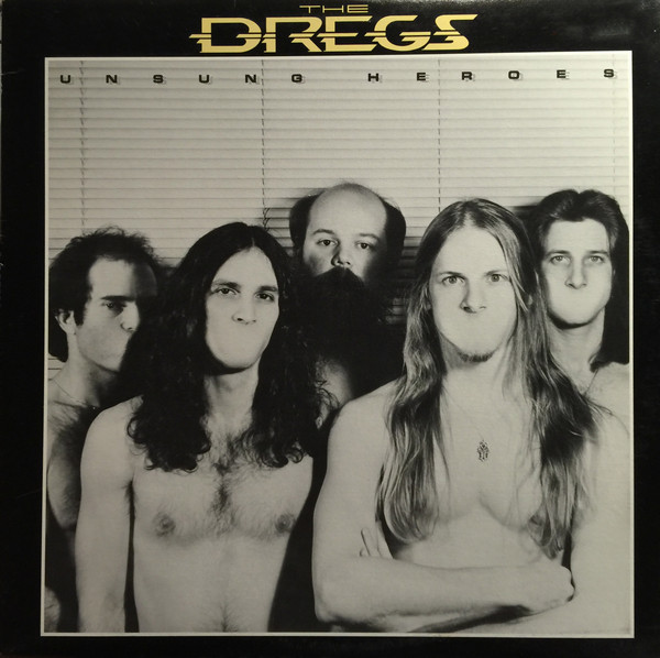 The Dregs* - Unsung Heroes (LP, Album)