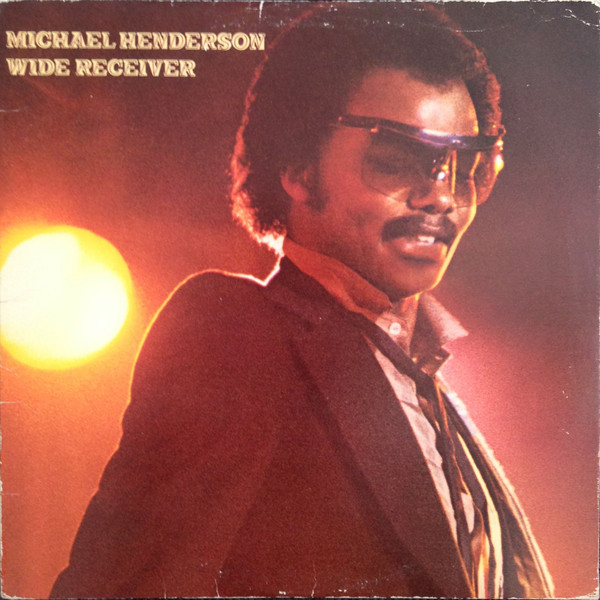Michael Henderson - Wide Receiver (LP, Album)