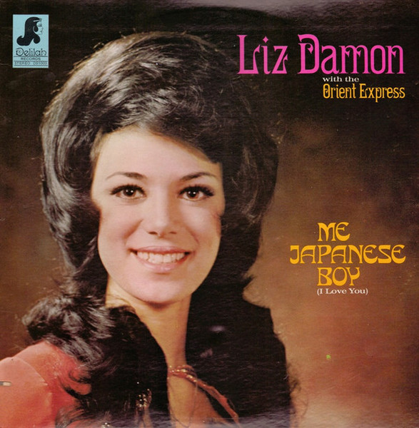 Liz Damon's Orient Express - Me Japanese Boy (I Love You) (LP, Album)