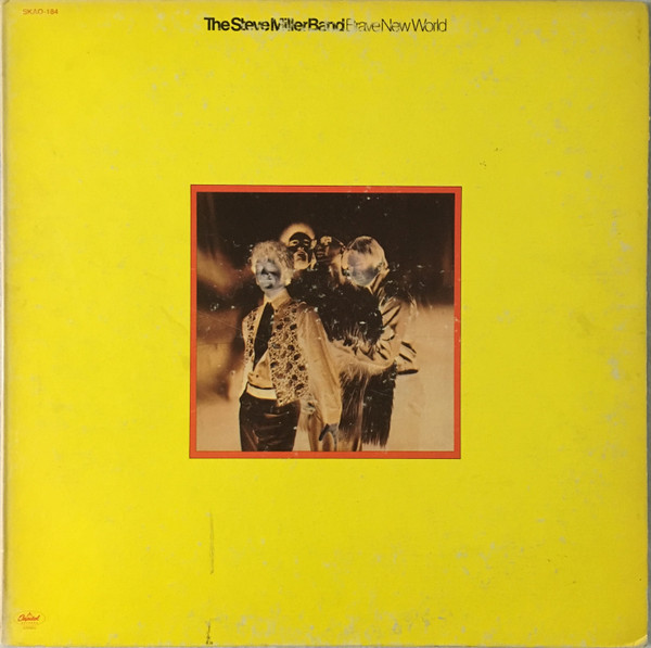 The Steve Miller Band* - Brave New World (LP, Album, Scr)_3990637699