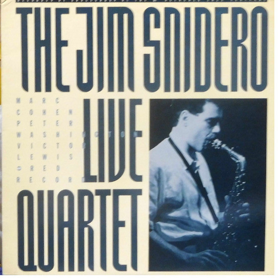 Jim Snidero Quartet - The Jim Snidero Live Quartet (LP, Album)