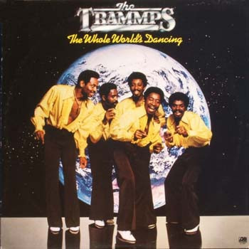 The Trammps - The Whole World's Dancing (LP, Album, RI )_3997804249
